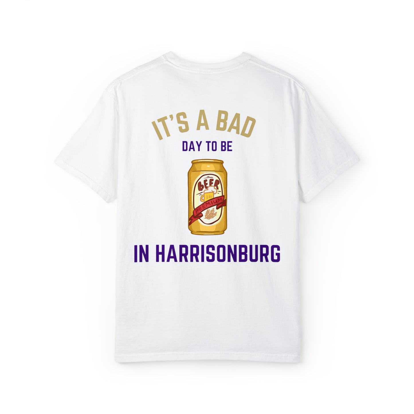 James Madison (JMU) - Bad Day To Be Beer T-shirt (Custom Colors)